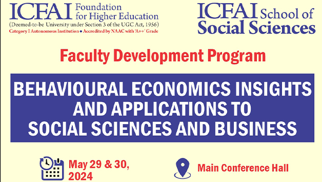 Faculty Development Program on Behavioral Economics Insights and Applications to Social Sciences and Business